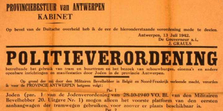 Politieverordening : [betreftende het gebruik van tram en buurttram en het bezoek van schouwburgen, cinema's en andere openbare inrichtingen en manifestaties door Joden in de provincie Antwerpen], [1942], copyrights CegeSoma/Rijksarchief