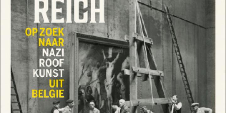 Kunst voor das Reich. Op zoek naar naziroofkunst uit België.
