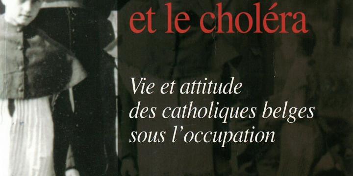 Vie et attitude des catholiques belges sous l’occupation