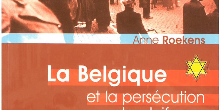 La Belgique et la persécution des Juifs 