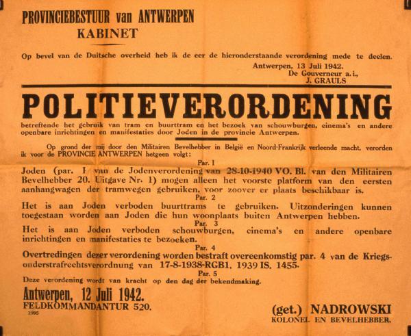 Politieverordening : [betreftende het gebruik van tram en buurttram en het bezoek van schouwburgen, cinema's en andere openbare inrichtingen en manifestaties door Joden in de provincie Antwerpen], [1942], copyrights CegeSoma/Rijksarchief