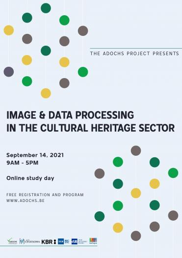 SAVE THE DATE & CALL FOR POSTER -  Image & Data Processing in the Cultural Heritage Sector (ADOCHS Study Day)