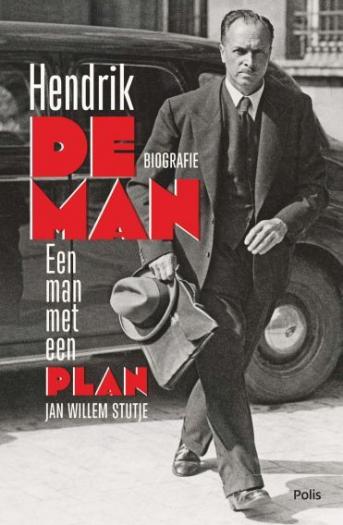 Hendrik De Man. Een man met een plan. Hendrik De Man. Een man met een plan.