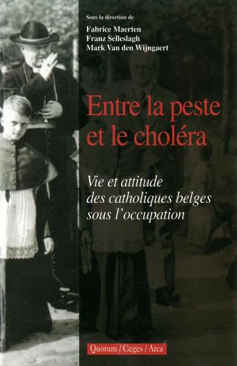 Vie et attitude des catholiques belges sous l’occupation