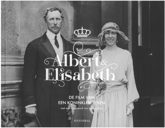 Albert & Elisabeth. De film van een koninklijk leven. Albert & Elisabeth. De film van een koninklijk leven.