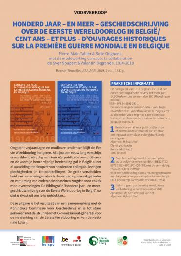 Honderd jaar – en meer – gechiedschrijving over de Eerste Wereldoorlog in België Honderd jaar – en meer – gechiedschrijving over de Eerste Wereldoorlog in België